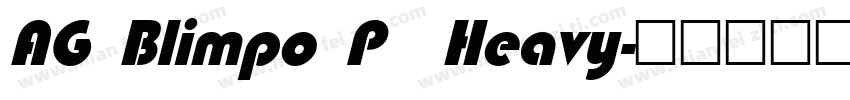 AG Blimpo P  Heavy字体转换